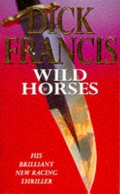 Book cover of Wild Horses by Dick Francis