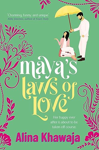 Book cover of Maya's Laws Of Love by Alina Khawaja
