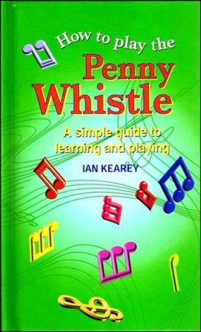 Book cover of Play Penny Whistle by Ian Kearey