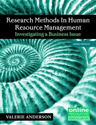 Book cover of Research Methods In Human Resource Management: Investigating A Business Issue by Valerie Anderson