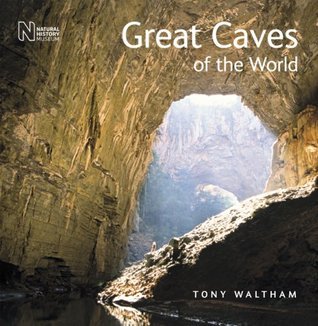 Book cover of Great Caves of the World by Tony Waltham