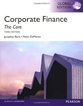 Book cover of Corporate Finance: The Core by Jonathan Berk, Peter DeMarzo
