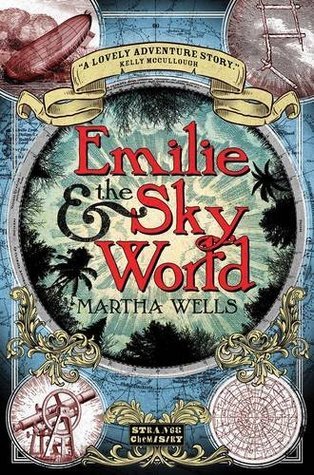 Book cover of Emilie And The Sky World by Martha Wells