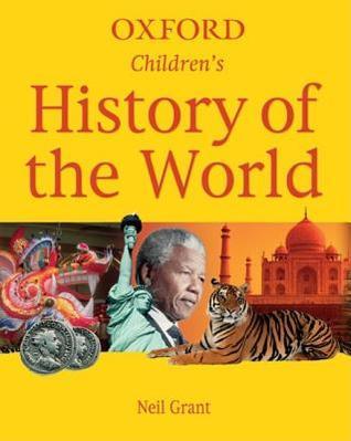 Book cover of Oxford Children's History Of The World by Neil Grant