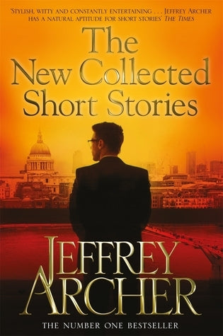 Book cover of The New Collected Short Stories by Jeffrey Archer