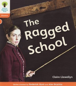 Book cover of The Ragged School by Claire Llewellyn