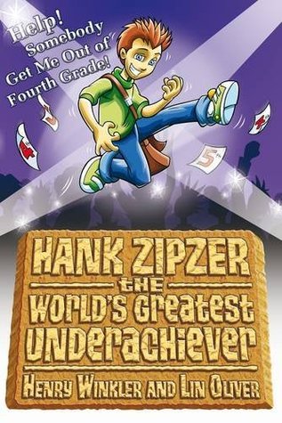 Book cover of Hank Zipzer: Help! Somebody Get Me Out of Fourth Grade by Henry Winkler, Lin Oliver