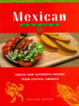 Book cover of Mexican Cooking by Roger Hicks