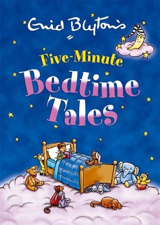 Book cover of Five-Minute Bedtime Tales by Enid Blyton