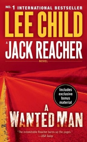 Book cover of A Wanted Man, With Bonus Short Story Deep Down by Lee Child