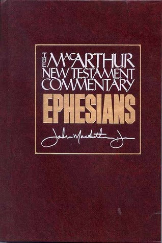 Book cover of Ephesians: New Testament Commentary by John F. MacArthur Jr., Paul the Apostle