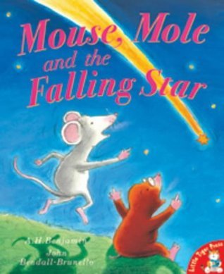 Book cover of Mouse, Mole And The Falling Star by A.H. Benjamin
