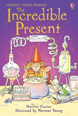 Book cover of Incredible Present (Usborne Young Reading Series 2) (3.2 Young Reading Series Two) by Harriet Castor