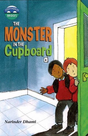 Book cover of Storyworlds Bridges Stage 10: The Monster In The Cupboard by Narinda Dhami, Stephen     Lewis (Illus.)