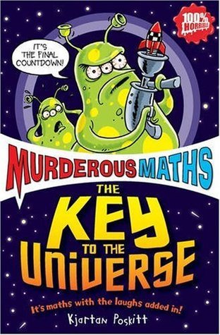 Book cover of The Key To The Universe by Kjartan Poskitt, Philip Reeve (Illus.)
