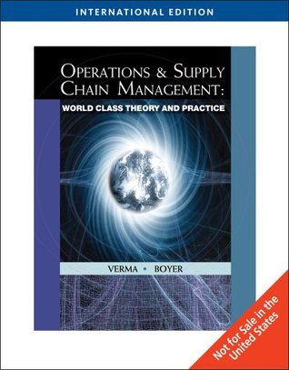 Book cover of Operations And Supply Chain Management: World Class Theory And Practice by Rohit Verma
