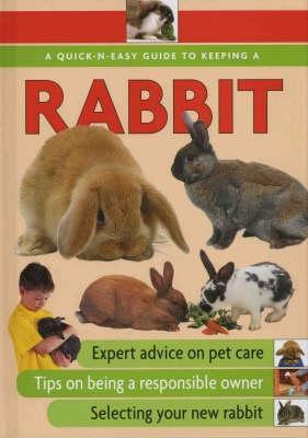 Book cover of Quick-N-Easy Guide To Keeping A Rabbit by Ann McDowall