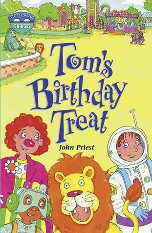 Book cover of Storyworlds Bridges Stage 10 Tom's Birthday Treat by John  Priest