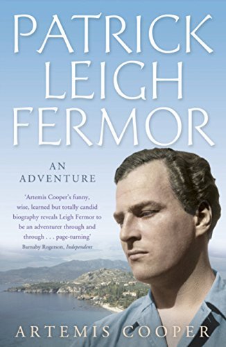 Book cover of Patrick Leigh Fermor: An Adventure by Artemis Cooper