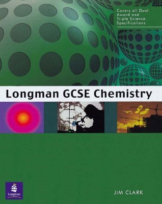 Book cover of Longman Gcse Chemistry by Jim Clark