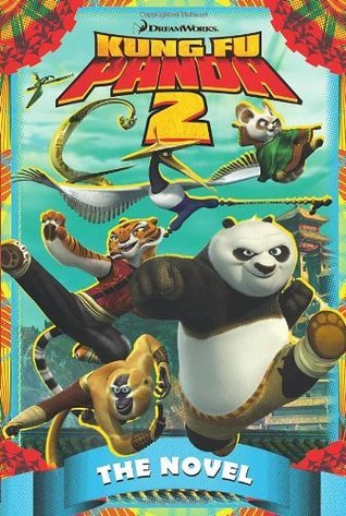 Book cover of Kung Fu Panda 2: The Novel by Anthony Scavone