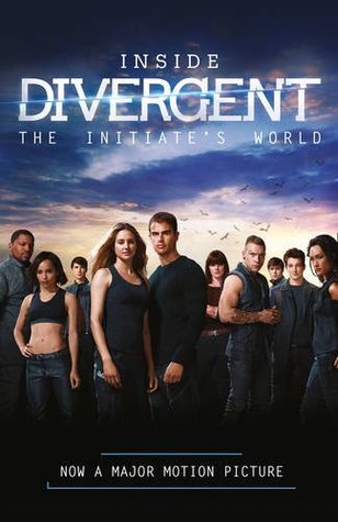Book cover of Inside Divergent: The Initiate's World by Cecilia Bernard
