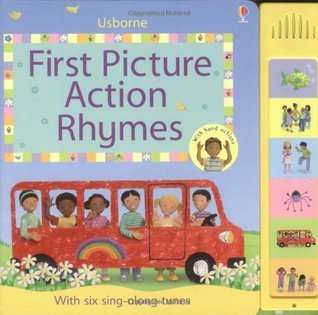 Book cover of First Picture Action Rhymes: Sound Book by Felicity Brooks, Jo Litchfield (Illus.)