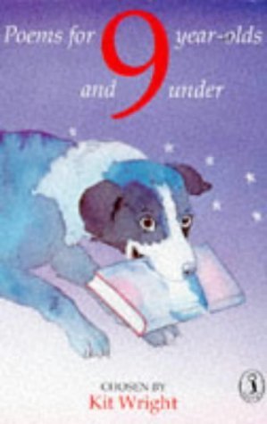 Book cover of Poems for 9 Year-Olds and Under by Kit Wright