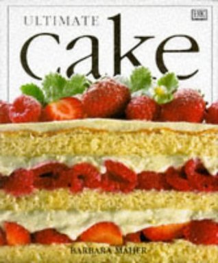 Book cover of Ultimate Cake by Barbara Maher