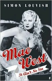Book cover of Mae West: It Ain't No Sin by Simon Louvish