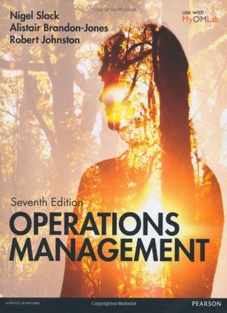 Book cover of Operations Management Myomlab Pack by Nigel Slack, Alistair Brandon-Jones, Robert Johnston