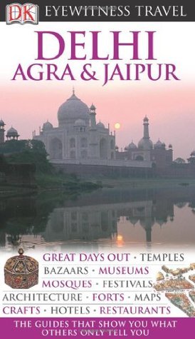 Book cover of Delhi, Agra & Jaipur by Anuradha Chaturvedi