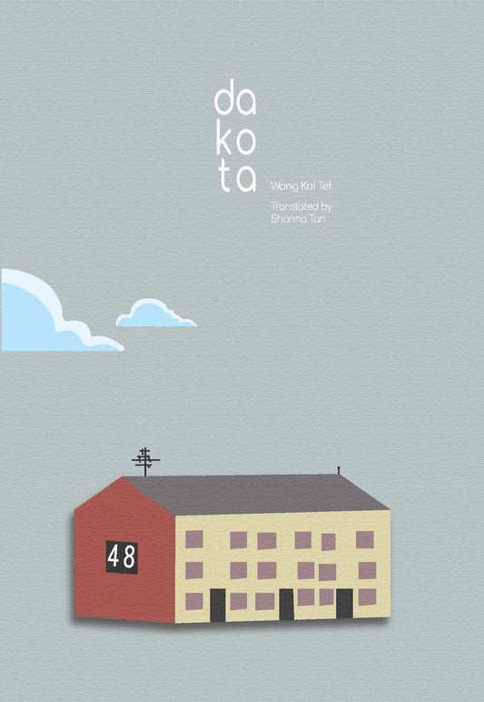 Book cover of Dakota by Wong Koi Tet, Shanna Tan (Trans.)