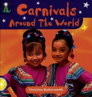 Book cover of Lighthouse: Year 1 Yellow - Carnivals Around the World by Christine Butterworth