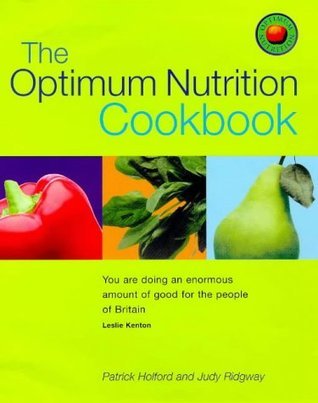 Book cover of The Optimum Nutrition Cookbook by Patrick Holford and Judy Ridgway, Judy Ridgway