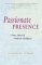 Book cover of Passionate Presence: Seven Qualities of Awakened Awareness by Catherine  Ingram