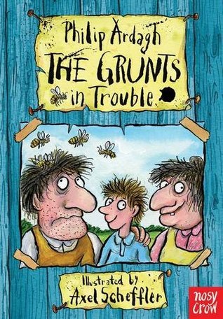 Book cover of The Grunts In Trouble by Axel Scheffler