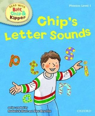 Book cover of Chip's Letter Sounds by Roderick Hunt, Annemarie Young, Kate Ruttle, Alex Brychta (Illus.)