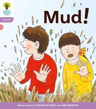 Book cover of Oxford Reading Tree: Level 1+: Floppy's Phonics Fiction: Mud! by Kate Ruttle, Debbie Hepplewhite (Contrib.), Alex Brychta (Illus.)