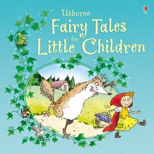Book cover of Usborne Fairy Tales For Little Children by Jenny Tyler, Lesley Sims
