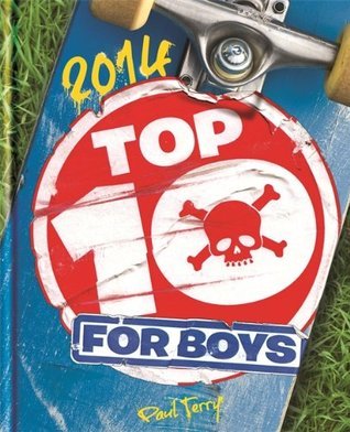 Book cover of Top 10 For Boys 2014 by Paul    Terry