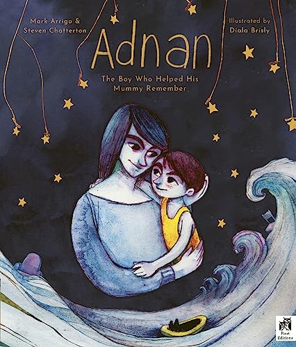 Book cover of Adnan: The Boy Who Helped His Mummy Remember by Mark Arrigo