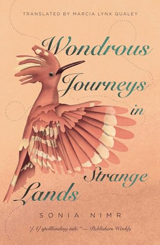 Book cover of Wondrous Journeys In Strange Lands by Sonia Nimir, Marcia Lynx Qualey (Trans.)