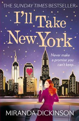 Book cover of I'll Take New York by Miranda Dickinson