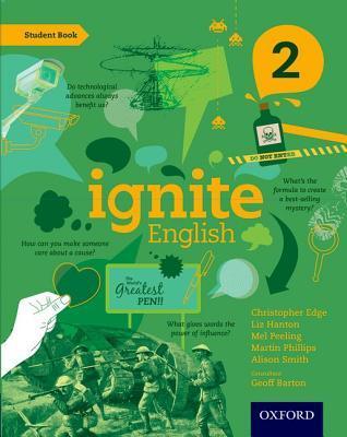 Book cover of Ignite English: Student Book 2 by Christopher Edge, Liz Hanton, Mel Peeling, Alison Smith, Geoff Barton