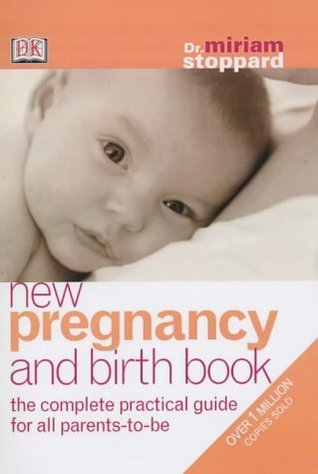 Book cover of New Pregnancy and Birth Book by Miriam Stoppard