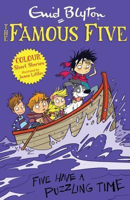 Book cover of Five Have a Puzzling Time by Enid Blyton, Jamie Littler (Illus.)