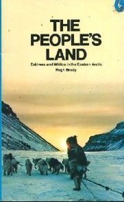 Book cover of The People's Land: Eskimos and Whites in the Eastern Arctic by Hugh Brody