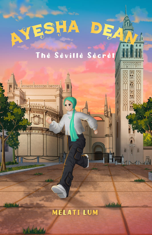 Book cover of Ayesha Dean - The Seville Secret by Melati Lum