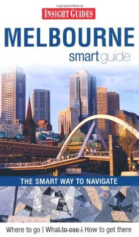 Book cover of Insight Guides: Melbourne Smart Guide by Insight Guides